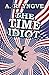 The Time Idiot