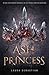 Ash Princess (Ash Princess Trilogy #1)