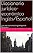 Diccionario jurídico-económico Inglés/Español: Law and Economics English/Spanish Dictionary (Spanish Edition)