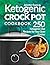Ketogenic Crock Pot Cookboo...