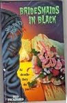 Bridesmaids in Black (Scared to Death #3)