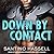 Down by Contact