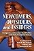 Newcomers, Outsiders, and I...