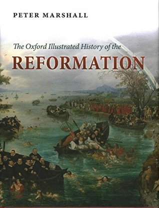 Portada de The Oxford Illustrated History of the Reformation, de Peter Marshall