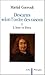 Descartes selon l'ordre des raisons. L'âme et Dieu