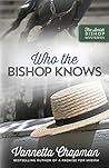 Who the Bishop Knows (The Amish Bishop Mysteries #3) Book cover for Who the Bishop Knows (The Amish Bishop Mysteries #3)