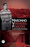 Marcinho VP: Verdades e Posições: O Direito Penal do Inimigo (Portuguese Edition) Marcinho VP: Verdades e Posições: O Direito Penal do Inimigo (Portuguese Edition)
