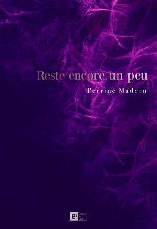 Reste encore un peu (Paperback)