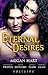 Eternal Desires: Reawakened Passions / Siren Song / Firebreak / A Little Night Muse / Hunting the Jackal