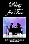 Party for Two: Ea...
