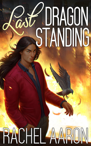 Portada de Last Dragon Standing, de Rachel Aaron