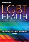 Book cover for LGBT Health: Meeting the Needs of Gender and Sexual Minorities