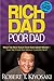 Rich Dad Poor Dad: What the Rich Teach Their Kids About Money That the Poor and Middle Class Do Not!