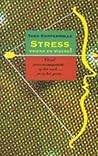 Stress, vriend en...