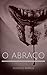 O Abraço