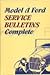 Model A Ford Service Bulletins Complete by Dan R. Post