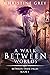 A Walk Between Worlds (Betw...