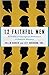 12 Faithful Men: Portraits ...