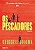 Os pescadores (Portuguese Edition)