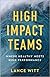 High-Impact Teams: Where He...