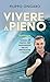 Vivere a pieno: Scienza e pratica per raggiungere salute, prestazione e felicità (Italian Edition)