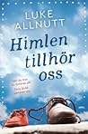 Himlen tillhör oss by Luke Allnutt