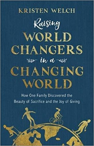 Raising World Changers in a Changing World (Paperback)