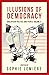 Illusions of Democracy: Mal...