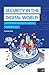 Security in the Digital Wor...