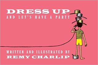 Dress Up and Let's Have a Party (Hardcover)