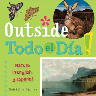 Outside Todo el Día: Nature in English y Español