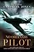 No Ordinary Pilot: One young man’s extraordinary exploits in World War II