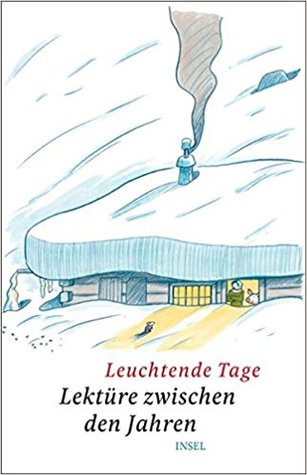 Leuchtende Tage. Lektüre zwischen den Jahren