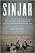 Sinjar The Heroic 14-Day Battle to Save the Yazidis from ISIS by Susan Shand