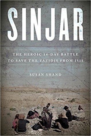 Sinjar: The Heroic 14-Day Battle to Save the Yazidis from ISIS (Hardcover)