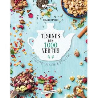 Tisanes aux 1000 vertus (Hardcover)
