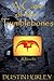 A Case of the Tumblebones by Dustin Hurley