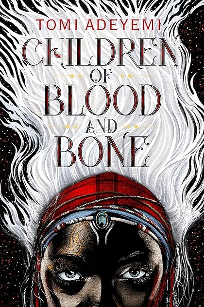 Children of Blood and Bone (Legacy of Orïsha, #1)