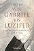 Von Gabriel bis Luzifer: Ei...