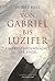 Von Gabriel bis Luzifer by Valery Rees