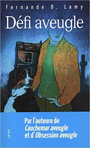 Défi aveugle (Cauchemar Aveugle, #3)