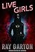 Live Girls (The Horror of R...