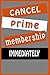 Cancel amazon Prime by Tory Winston