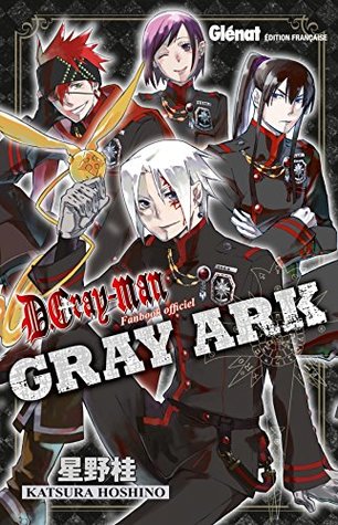 D.Gray-Man Data book - Gray Ark (Paperback)