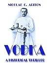 VODKA: A HISTORIC...