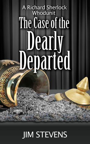 The Case of the Dearly Departed   ( A Richard Sherlock Whodunit, Book 7)