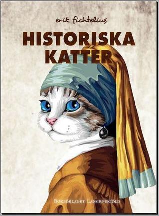 Historiska Katter (Hardcover)