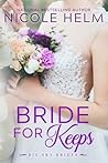 Bride for Keeps by Nicole Helm