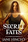 Secret Fates by Jane Hinchey