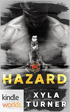 Hazard (Dallas Fire & Rescue Kindle Worlds Novella; Station 71)